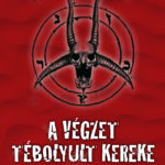 A végzet tébolyult kereke – könyvkritika