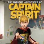 The Awesome Adventures of Captain Spirit – előre hozott megjelenés