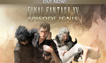Már kapható a Final Fantasy XV: Episode Ignis