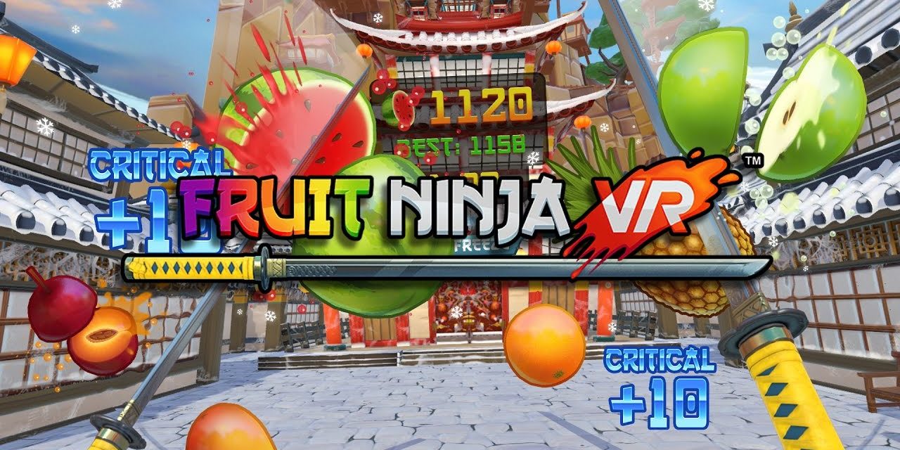 Fruit Ninja VR- játékteszt