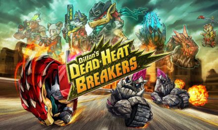 Dillon’s Dead-Heat Breakers – Játékteszt