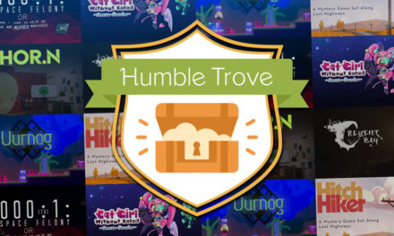 Humble Monthly Trove – Most 9 ingyen játék lehet a miénk