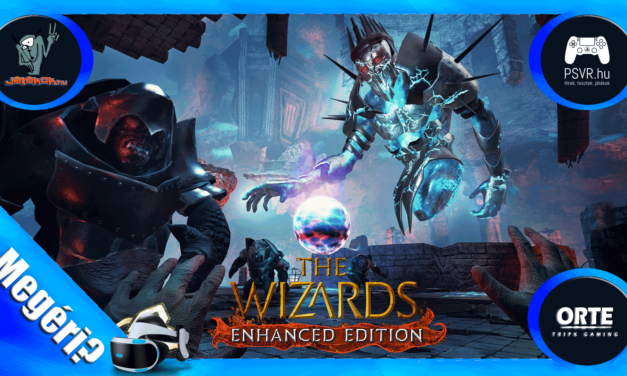 The Wizards -Enhanced Edition VR játékteszt