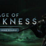 Age of Darkness: Final Stand – Early Acess Bemutató