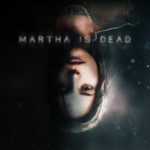 Martha Is Dead – Játékteszt