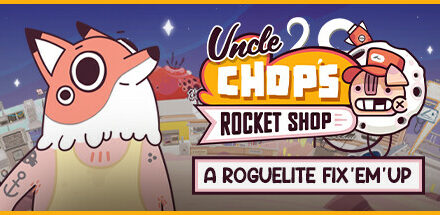 Uncle Chop’s Rocket Shop – betekintő
