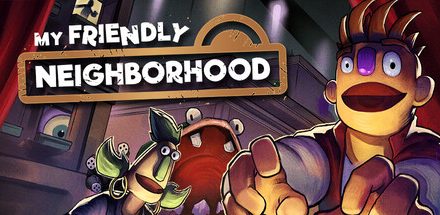 My Friendly Neighborhood – játékteszt