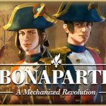Bonaparte – A Mechanized Revolution: Betekintő