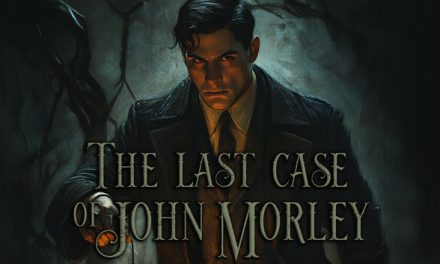 The Last Case of John Morley – Játékbemutató