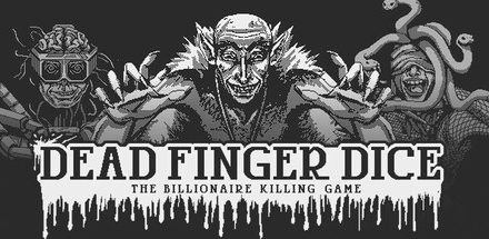 Dead Finger Dice – Bemutató