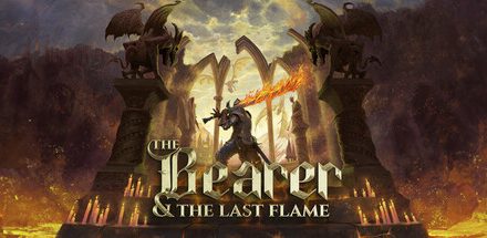 THE BEARER & THE LAST FLAME – JÁTÉKTESZT
