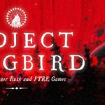 Project Songbird – Játékbemutató