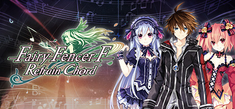 Fairy Fencer F: Refrain Chord – Betekintő