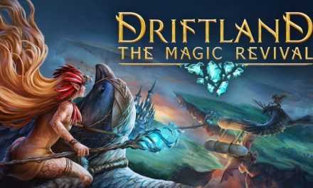 Driftland: The Magic Revival – Játékteszt
