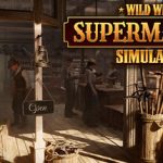 Wild West Supermarket Simulator 1.0 játékteszt