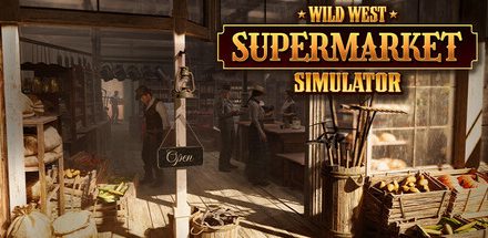 Wild West Supermarket Simulator 1.0 játékteszt