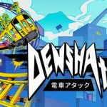 Denshattack! – Bemutató