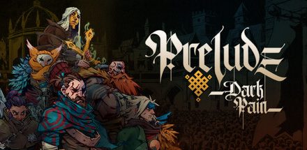 Prelude Dark Pain – Early Access betekintő